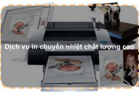 Dịch vụ in chuyển nhiệt chất lượng cao