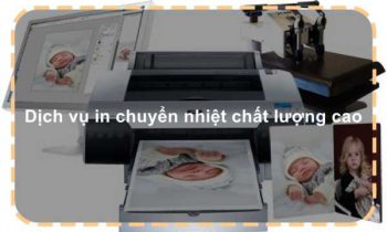 Dịch vụ in chuyển nhiệt chất lượng cao