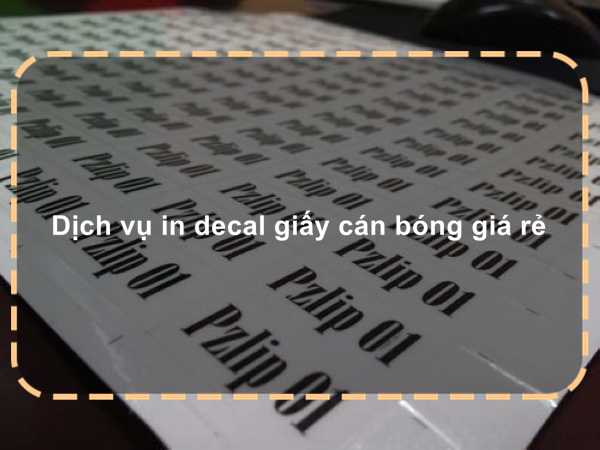 Dịch vụ in decal giấy cán bóng giá rẻ