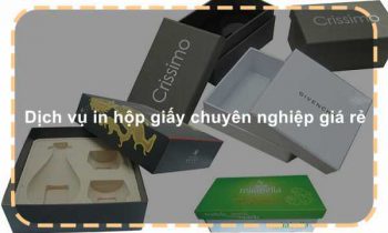 Dịch vụ in hộp giấy chuyên nghiệp giá rẻ