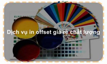 Dịch vụ in offset giá rẻ chất lượng