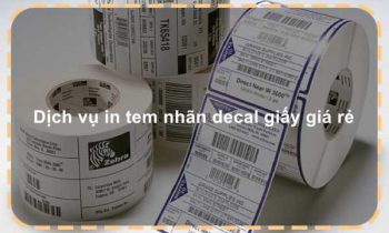 Dịch vụ in tem nhãn decal giấy giá rẻ