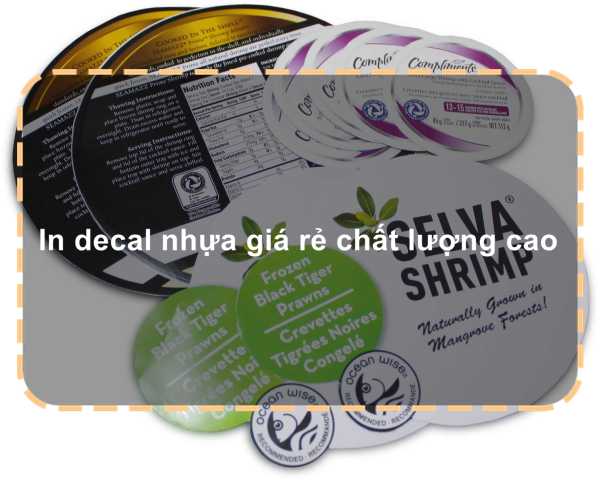 In decal nhựa giá rẻ chất lượng cao