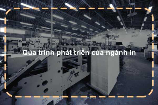 Qúa trình phát triển của ngành in